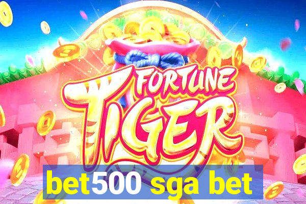 bet500 sga bet